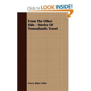  Of Transatlantic Travel (9781409768289) Henry Blake Fuller Books