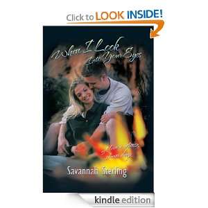 When I Look Into Your Eyes Savannah Sterling  Kindle 