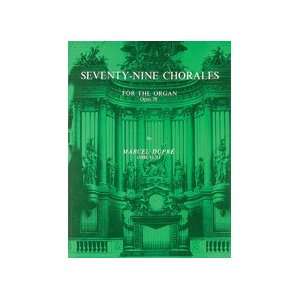  Seventy Nine Chorales for the Organ   Op. 28 Musical 