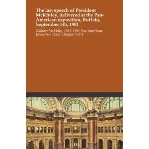 speech of President McKinley, delivered at the Pan American exposition 