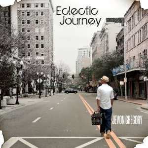  Eclectic Journey Jevon Gregory Music