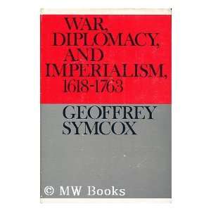  War, diplomacy, and imperialism, 1618 1763 (Documentary 