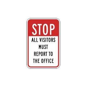  STOP All Visitors Must Report To The Office Signs   12x18 