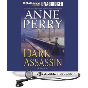  Dark Assassin A William Monk Novel #15 (Audible Audio 