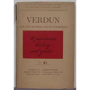  Verdun and the Battle for its Possession, A panoramic 