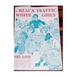  The Black Traffic in White Girls & The Customs and Manners 