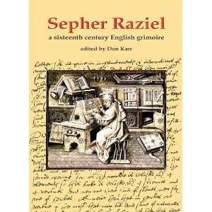  Sepher Raziel A Sixteenth Century English Grimoire 