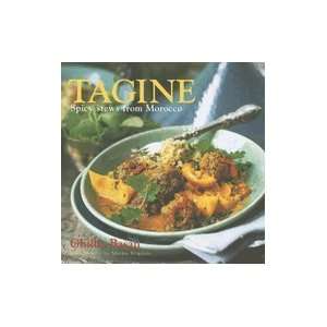  Tagine Spicy Stews from Morocco Ghillie Basan Books