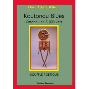  koutonou blues (9782357670440) Wilson Dave Adj T Books