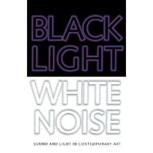  Black Light/White Noise [Hardcover] Greg Tate Books