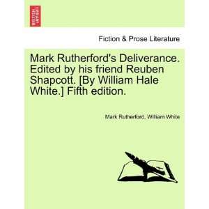   White.] Fifth edition. (9781241074531) Mark Rutherford, William White