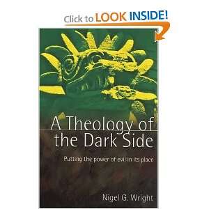 Theology Of The Dark Side Putting The Power Of Evil In Its Place 