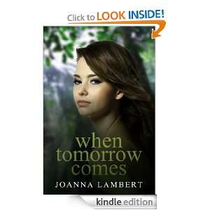When Tomorrow Comes (Behind Blue Eyes) Joanna Lambert  