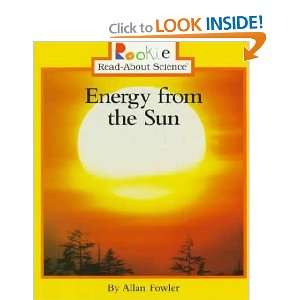  Energy from the Sun Allan Fowler Books