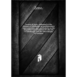 Letters of Zeno  addressed to the citizens of Edinburgh, on 