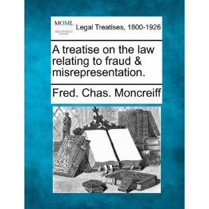  A treatise on the law relating to fraud & misrepresentation 