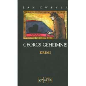  Georgs Geheimnis. (9783894252427) Jan Zweyer Books