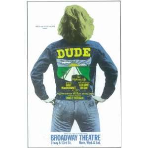  Dude Poster (Broadway) (11 x 17 Inches   28cm x 44cm 