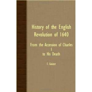  History Of The English Revolution Of 1640   From The 