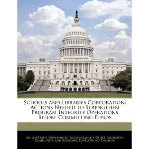  Schools and Libraries Corporation Actions Needed to 