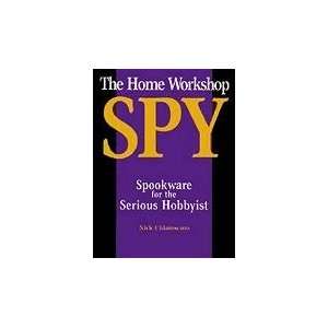    THE HOME WORKSHOP SPY Book by Nick Chiaroscuro