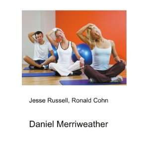  Daniel Merriweather Ronald Cohn Jesse Russell Books