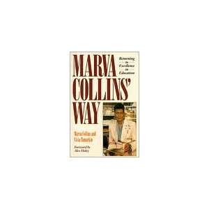  Marva Collins Way (text only) Rep Sub edition by M. Collins 