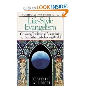  Life style evangelism Crossing traditional boundaries to reach 