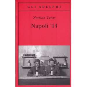  Napoli 44 (Italian Edition) (9788845913976) Norman Lewis Books