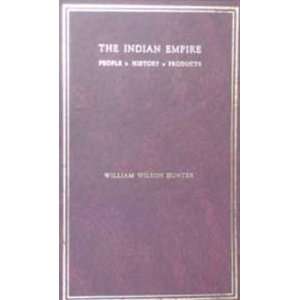  Indian Empire   Its People, History and Products 