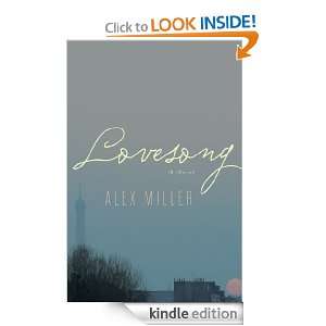 Lovesong Alex Miller  Kindle Store