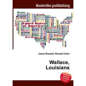 Wallace, Louisiana Ronald Cohn Jesse Russell  Books