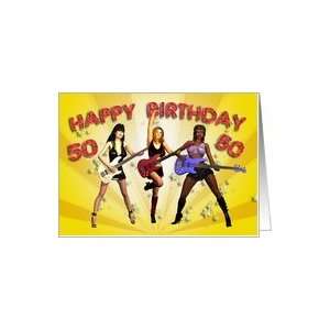 50th birthday card with a Rock Chicks group with guitars 