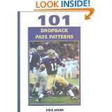 101 Dropback Pass Patterns (Science & Practice of Coaching) by Steve 