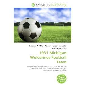  1931 Michigan Wolverines Football Team (9786134037037 