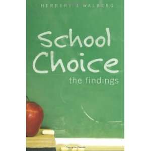  School Choice The Findings [Hardcover] Herbert J 