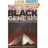 Black Genesis The Prehistoric Origins of Ancient Egypt by Robert 