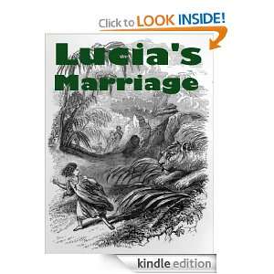 Lucias Marriage; Or, The Lions of Wady Araba John Mason Neale 