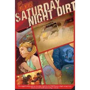   SATURDAY NIGHT DIRT ] by Weaver, Will (Author) Apr 14 09[ Paperback