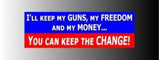 Anti Obama You Can Keep the Change Bumper Sticker Decal  