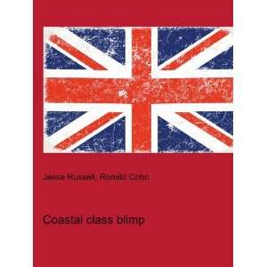 Coastal class blimp Ronald Cohn Jesse Russell  Books