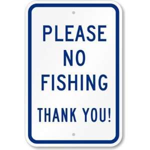  Please No Fishing Thank You High Intensity Grade Sign, 18 