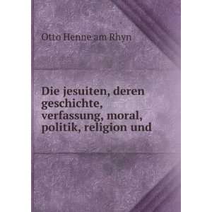   Verfassung, Moral, Politik, Religion Und Wissenschaft (German Edition