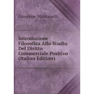   Commerciale Positivo (Italian Edition) Giuseppe Montanelli Books