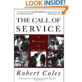   Call of Service A Witness to Idealism by Robert Coles (Nov 15, 1994