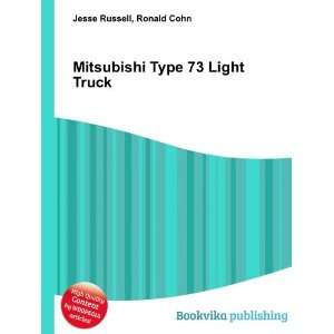  Mitsubishi Type 73 Light Truck Ronald Cohn Jesse Russell Books