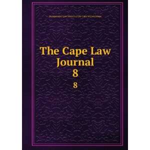  The Cape Law Journal. 8 Incorporated Law Society of the 