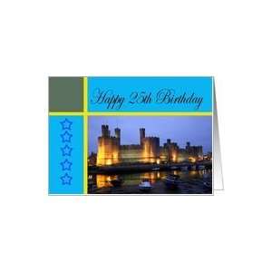  Happy 25th Birthday Caernarfon Castle Card Toys & Games