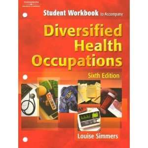  Workbook to Accompany Diversified Health Occupations, 6th 