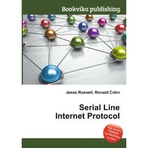  Serial Line Internet Protocol Ronald Cohn Jesse Russell 